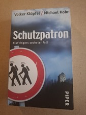 Volker Klüpfel/Michael Kobr SCHUTZPATRON Kluftingers sechster Fall