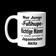 Japanischer Akita Tasse - Mug Nur Jungs spielen mit Fußhupe Männer Geschenk