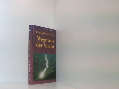 Wege aus der sucht deepak - wege, sucht.