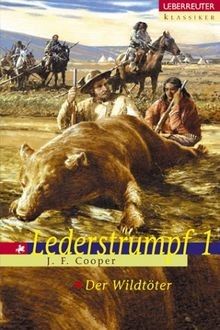 Lederstrumpf der wildtöter - lederstrumpf:,