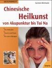 Chinesische Heilkunst heute
