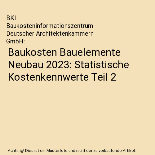Baukosten bauelemente neubau - baukosten,