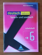 deutsch ideen 6  Arbeitsheft zum Sprach- und Lesebuch BW  Schroedel