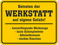 Sprüche-Schild Werkstatt auf