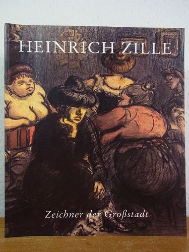 Heinrich zille zeichner der - heinrich,