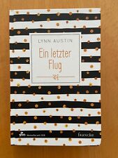 Ein letzter Flug von Lynn Austin (2018, Gebundene Ausgabe)