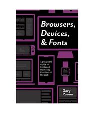 Browsers, Devices, and Fonts: A Designer's Guide to Fonts and How They Function 