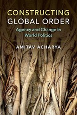 Constructing global order - constructing,