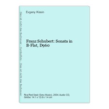 Franz Schubert: Sonata in B-Flat,D960 Kissin, Evgeny: