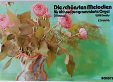 *DIE SCHÖNSTEN MELODIEN* FÜR AKKORDPROGRAMMIERTE ORGEL (1MANUAL) V. WILLI DRATHS