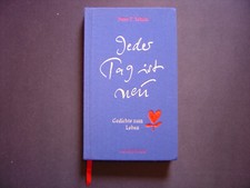 Jeder Tag ist neu. Gedichte zum Leben von Schulz, Peter-... | Buch | Zustand gut