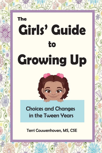 The girls guide growing up - the, girls'