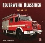 Feuerwehr klassiker man buch - feuerwehr-klassiker,,