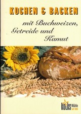 Cornelius, Kochen & Backen m Buchweizen Getreide Kamut, Kolks Mühle, Borken 2011