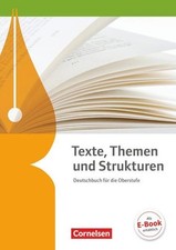 Texte, Themen und Strukturen - Allgemeine Ausgabe - 2-jährige Oberstufe: Schulbu