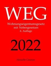 WEG, Wohnungseigentumsgesetz, Aktuelle Gesetze: Woh... | Buch | Zustand sehr gut