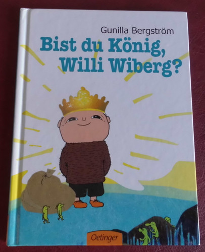 Bist könig willi wiberg - du,