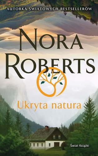 Ukryta natura nora roberts - -,