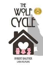 The Wolf Cycle by Robert P