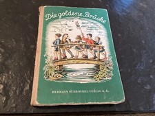 Die goldene Brücke, fröhliches Lesebuch, Hermann Schroedel Verlag von 1955