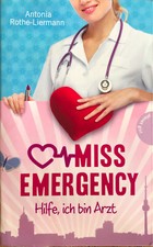 Miss Emergency - Hilfe, ich