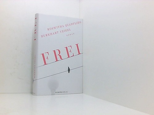 Frei roman quadflieg - frei:,