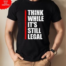 Think While It's Still Legal