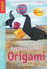 Faszinierendes Origami: Faltideen mit Papier. Schri... | Buch | Zustand sehr gut