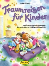 Traumreisen für Kinder: Zur Förderung von Entspannung, K... | Buch | Zustand gut