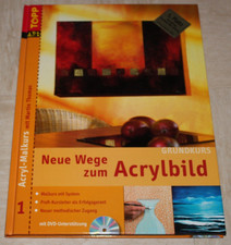 NEUE WEGE ZUM ACRYLBILD Acryl-Malkurs 01 Grundkurs BUCH mit DVD TOP!!!