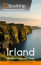 Irland Reiseführer: von Booktrip®: Reiseplanung leicht gemacht - Alle wesentlich