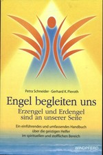 Petra Schneider, Gerhard K. Pieroth:  Engel begleiten uns
