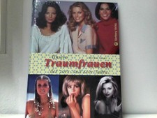 Unsere Traumfrauen der 70er und 80er Jahre Markus, Berger: