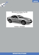 Mercedes SL-Klasse R230 (2001-2011) Reparaturanleitung Verdeck / Variodach