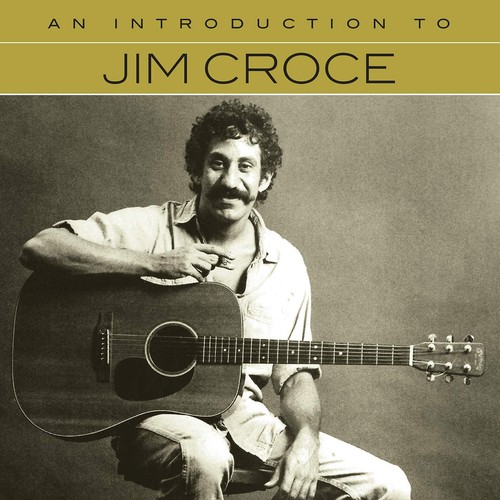 Jim croce introduction to - jim,