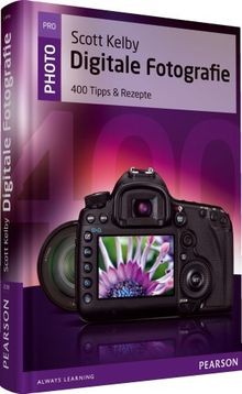 Digitale fotografie 400 tipps - digitale, fotografie:
