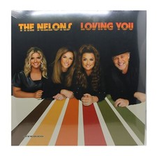 The Nelons Loving You NEW