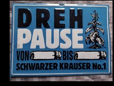 Blechschild - DREHPAUSE  Schwarzer Krauser No 1 Tabak Werbung Reklame 80er Jahre