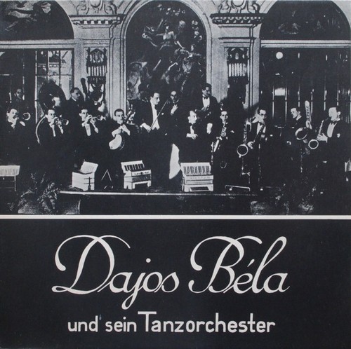 Dajos béla tanz orchester - dajos, béla,