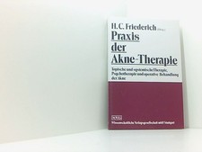 Praxis der Akne-Therapie: Topische und systemische Therapie, Psychotherapie und 
