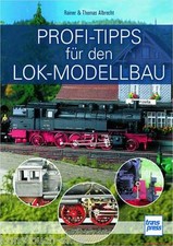 Fachbuch Profi-Tipps für den Lok-Modellbau Ratgeber mit vielen Informationen NEU