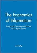 The Economics of Information: Lying and Cheating in Mark... | Buch | Zustand gut