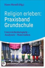 Religion erleben: Praxisband