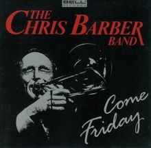 Come friday von chris barber - chris,