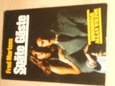 Späte Gäste - Fred Martens