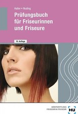 Prüfungsbuch für Friseurinnen und Friseure: zur Vorbereitung auf die Gesellen- u