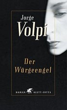 Der Würgeengel von Volpi
