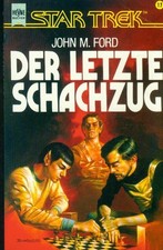 TB John M. Ford/Der Letzte Schachzug (Star Trek) Heyne 4528