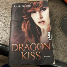 Dragon Kiss von G. A. Aiken