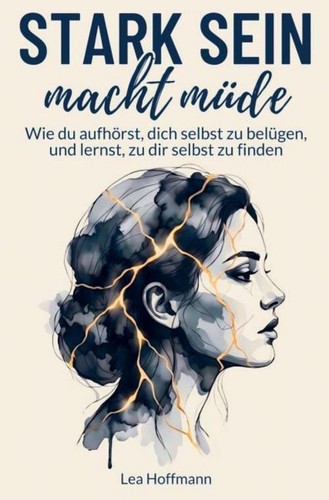 Stark sein macht - müde:, du